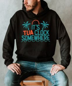 It’s Tua Clock Somewhere Miami Dolphin Shirt