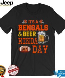 Its a bengals and beer kind day 2022 shirt