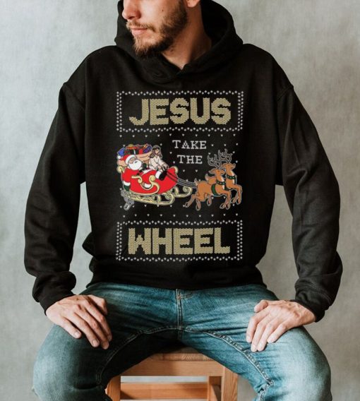 Jesus Take The Wheel Tacky Christmas Ugly Shirt