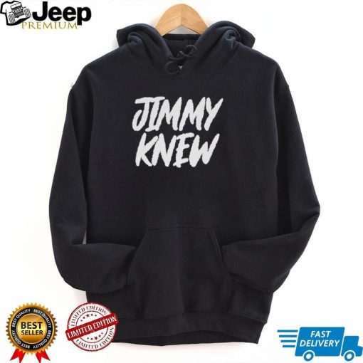 Jimmy Knew Shirt