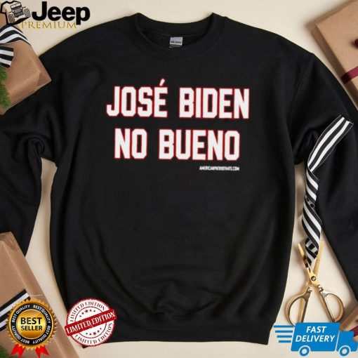 José biden no bueno shirt