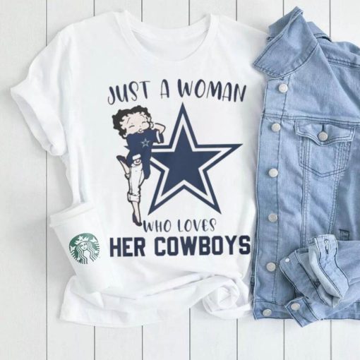 Just A Woman Who Loves Her Cowboys Shirt