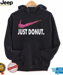 Just donut parody shirt