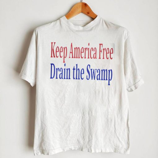 Keep America Free Drain the Swamp 2022 shirt