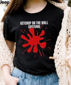 Ketchup on the wall 2022 shirt