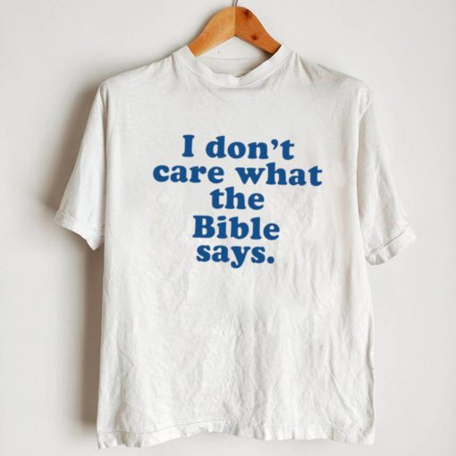 Krista Wears I don’t care what the Bible Says 2022 shirt