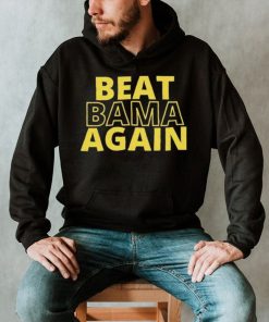 LSU Tiger Beat Bama Again Shirt