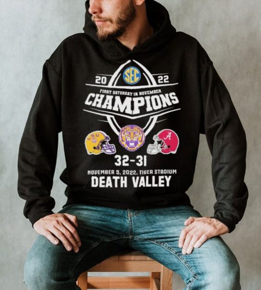 LSU Tigers First Saturday In November Champions 2022 Death Valley Shirt