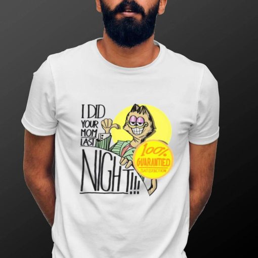 Late Night With Garfield I Did Your Mom Last Night Unisex T Shirt