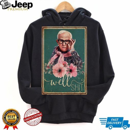 Leslie Jordan Well Shit meme Vintage shirt