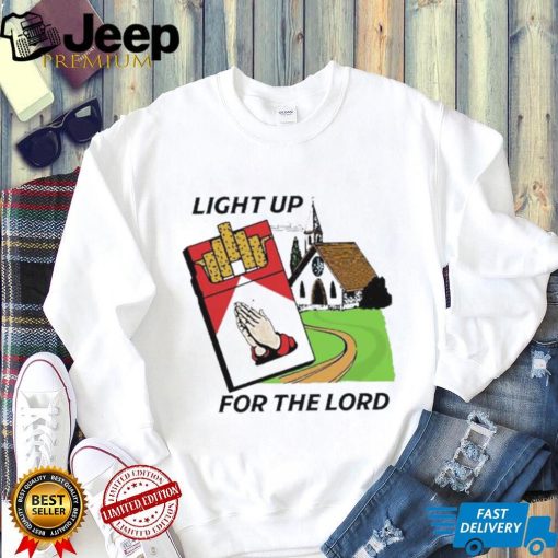 Light Up For The Lord Shirt