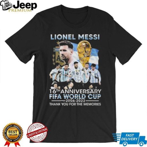 Lionel Messi 16th anniversary Fifa World Cup 2006 2022 thank you for the memories signature shirt