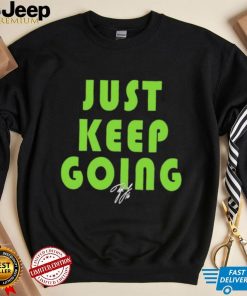 Lockett Just Keep Going Tyler Lockett Signature Shirt