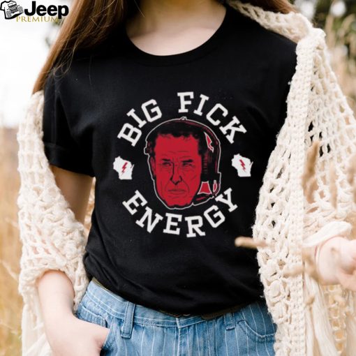 Luke Fickell Big Fick Energy Shirt