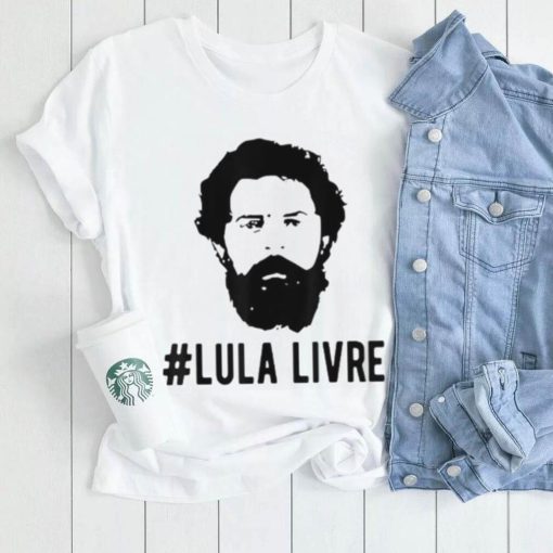 Lula Livre President Lula T Shirt