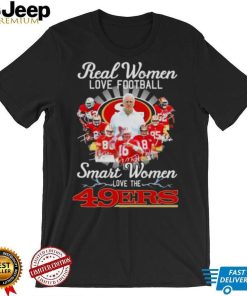 Real Women Love Football Smart Women Love The San Francisco 49ers 2022 Champions Signatures Shirt