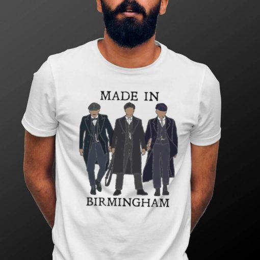 Made In Birmingham Peaky Blinders Shirt