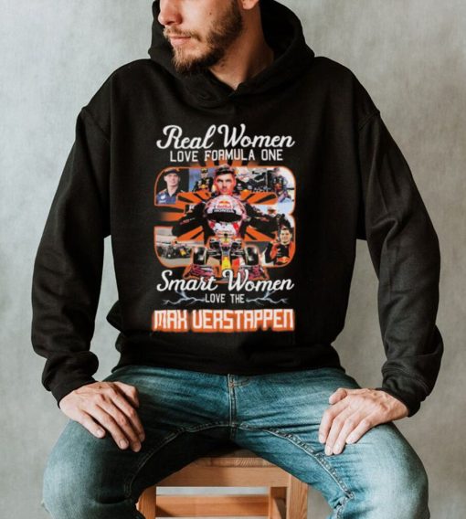 Max Verstappen Real Women Love F1 Smart Women Love The Verstappen Shirt