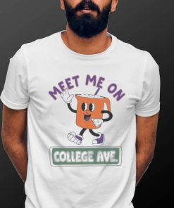 Meet Me On College Ave Shirt