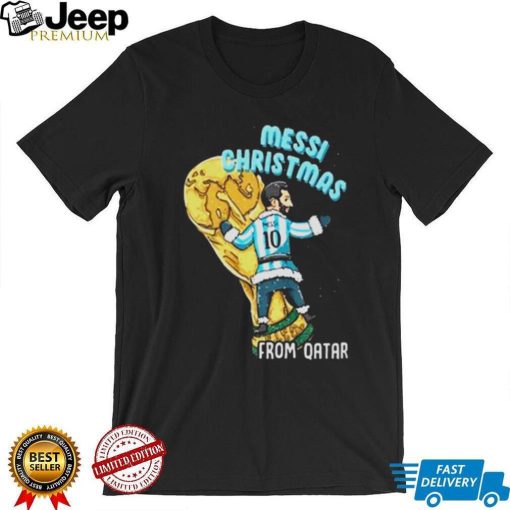 Messi Christmas From Qatar Lionel Messi T Shirt