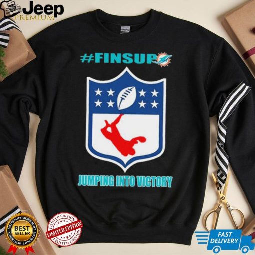 Miami Dolphins Jumping Into Victory #finsup Shirt