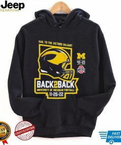 Michigan Football Hail To The Victors Valiant Back To back Champions 11 26 22 Shirt