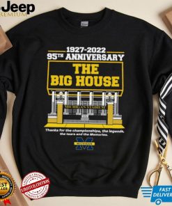 Michigan Stadium 1927 2022 95TH Anniversary The Big House logo Shirt