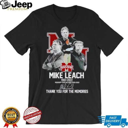 Mike Leach 1961 2022 Mississippi State Bulldogs 2020 2022 thank you for the memories shirt