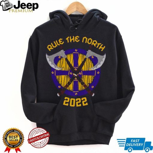 Minnesota Vikings Rule The North 2022 Shirt