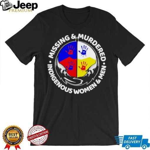 Missing and Murdered Indigenous Women and Men shirt