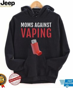 Moms Against Vaping shirt