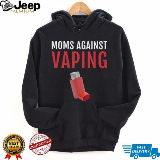 Moms Against Vaping shirt