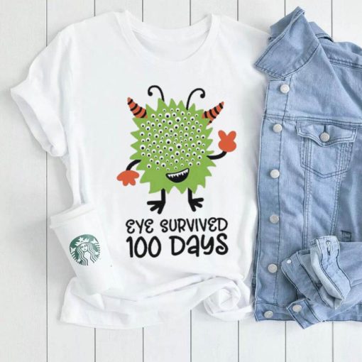 Monster eye survived 100 days shirt