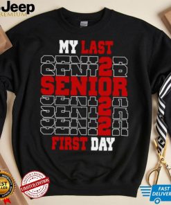 My last first day class of 2022 senior shirt