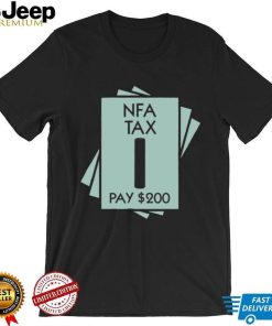 NFA Tax Pay 200 Shirt