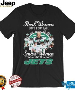 NFL New York Jets Real Women Love Football Smart Women Love The Jets Signatures Shirt