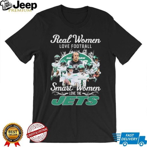 NFL New York Jets Real Women Love Football Smart Women Love The Jets Signatures Shirt