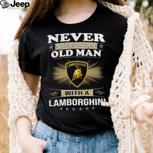 Never underestimate an old man with a lamborghinI logo shirt