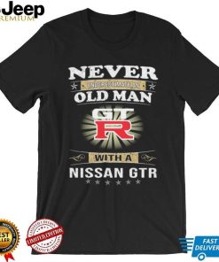 Never underestimate an old man with a nissan gtrshirt