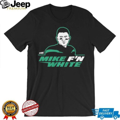 New York Jets Mike F’n White T Shirt