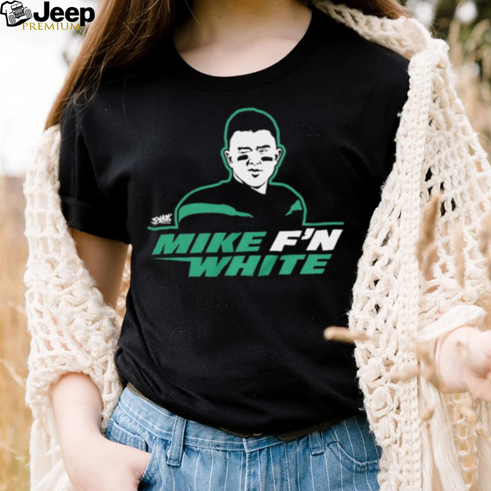 Mike F'n White T-Shirt New York Jets - Skullridding