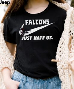 Nike Atlanta Falcons Just Hate Us Shirt