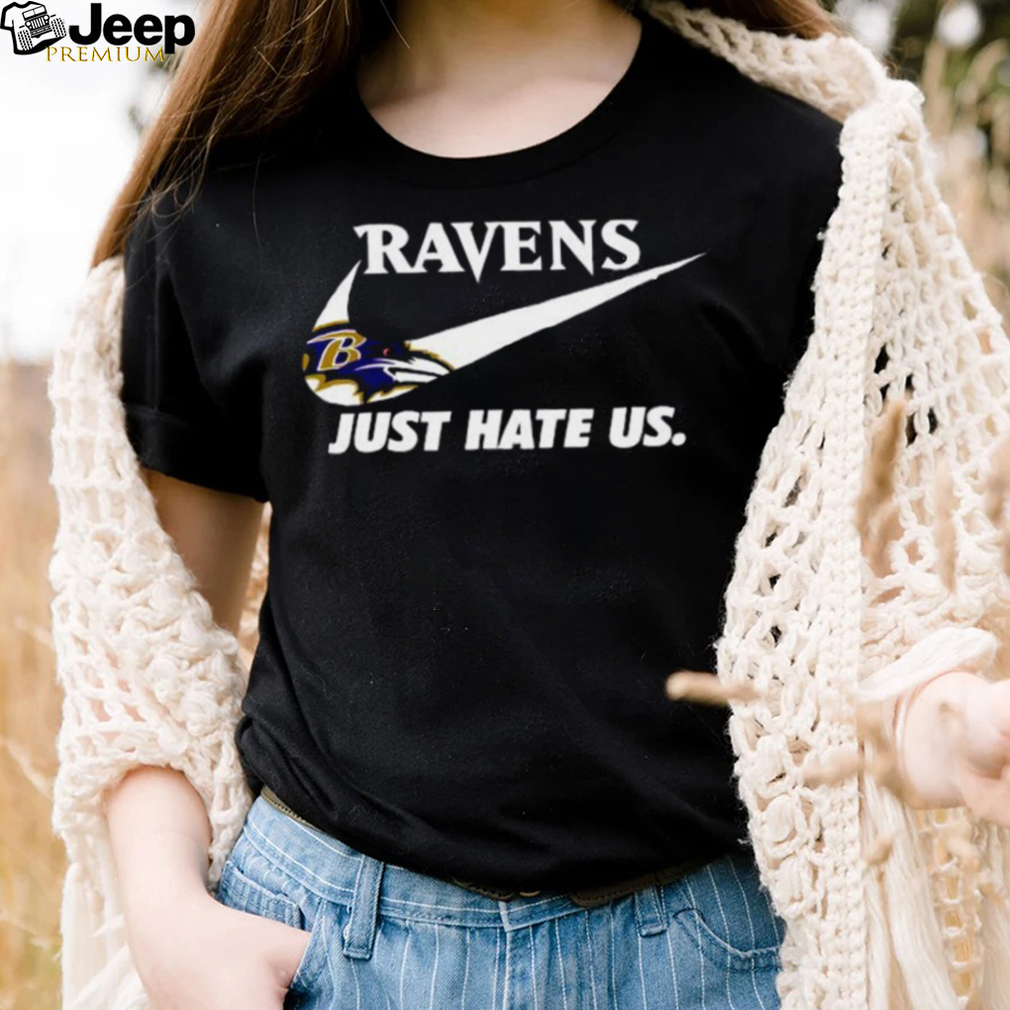 Nike Baltimore Ravens Just Hate Us Shirt