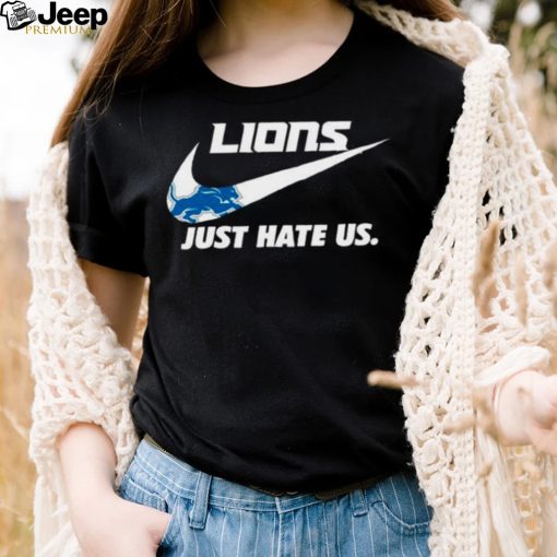 Nike Detroit Lions Just Hate Us Shirt