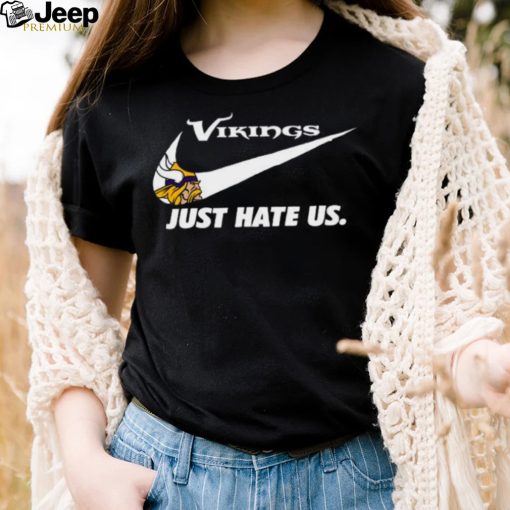 Nike Minnesota Vikings Just Hate Us Shirt