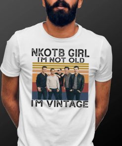 Nkotb Girl I’M Not Old I’M Vintage T Shirt