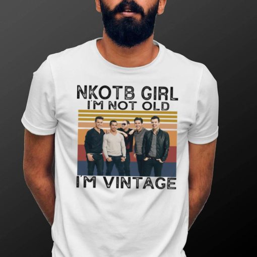 Nkotb Girl I’M Not Old I’M Vintage T Shirt