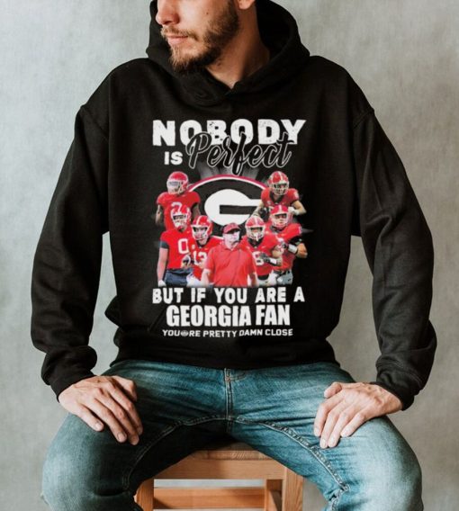 Nobody Is Perfect But If You Are A Georgian Fan Shirt