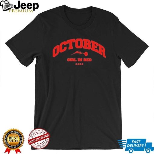 October Girl In Red 2022 Shirt