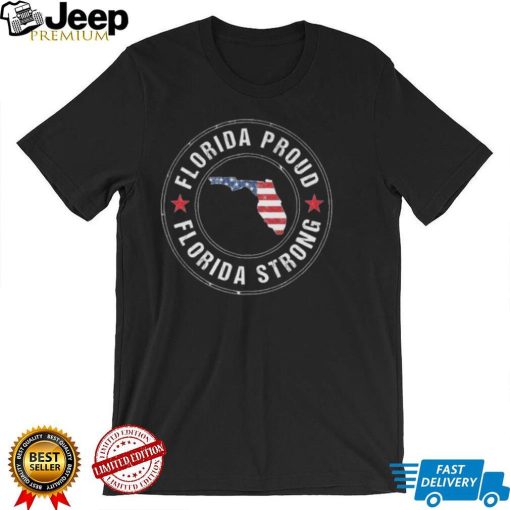 Official Florida Proud Florida Strong American flag shirt0